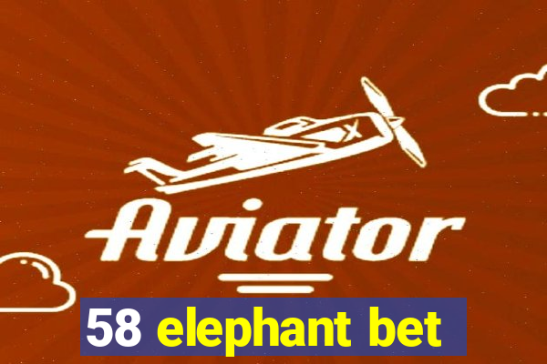 58 elephant bet